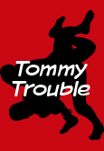 Tommy Trouble