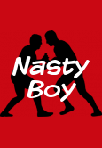 Nasty Boy