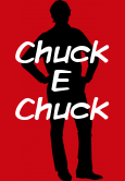Chuck E Chuck