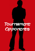 Tournament Opponents
