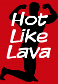 Hot Like Lava