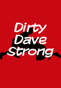 Dirty Dave Strong