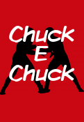 Chuck E Chuck