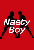 Nasty Boy