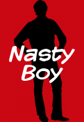 Nasty Boy
